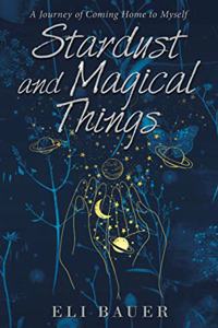 Stardust and Magical Things