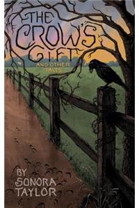 Crow's Gift and Other Tales