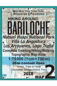 Hiking Around Bariloche Map 2 Nahuel Huapi National Park Villa La Angostura Los Arrayanes, Lago Traful Complete Trekking/Hiking/Walking Topographic Map Atlas Argentina Patagonia Make Maps Your Travel Guide 1