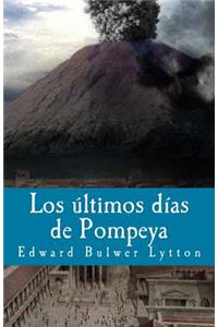 Los ultimos dias de Pompeya