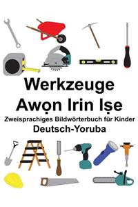 Deutsch-Yoruba Werkzeuge Zweisprachiges Bildwörterbuch für Kinder