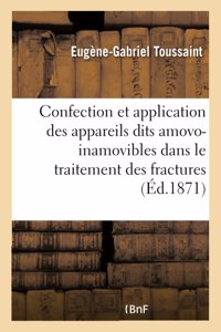 Confection Et Application Des Appareils Dits Amovo-Inamovibles Dans Le Traitement Des Fractures