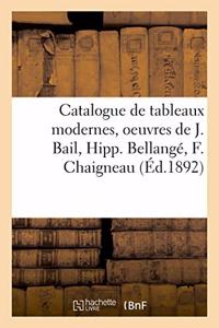 Catalogue de Tableaux Modernes, Oeuvres de J. Bail, Hipp. Bellangé, F. Chaigneau