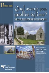 Quel Avenir Pour Quelles Églises ? / What Future for Which Churches?