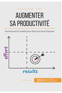 Augmenter sa productivité