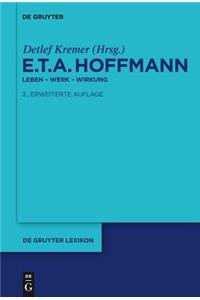 E.T.A. Hoffmann: Leben - Werk - Wirkung