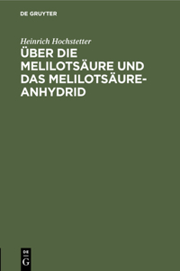 Über Die Melilotsäure Und Das Melilotsäure-Anhydrid