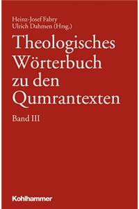 Theologisches Worterbuch Zu Den Qumrantexten. Band 3