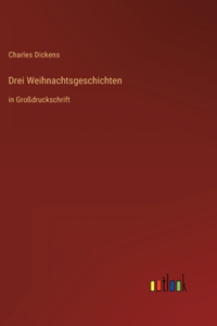 Drei Weihnachtsgeschichten