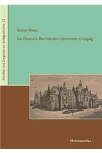 Die Deutsche Buchhandler-Lehranstalt Zu Leipzig