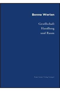 Gesellschaft, Handlung Und Raum