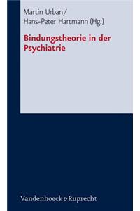 Bindungstheorie in Der Psychiatrie