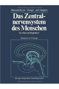 Das Zentralnervensystem Des Menschen: Ein Atlas Mit Begleittext