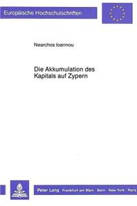 Die Akkumulation des Kapitals auf Zypern