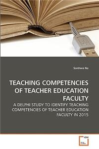 Teaching Competencies of Teacher Education Faculty