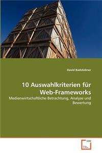 10 Auswahlkriterien für Web-Frameworks