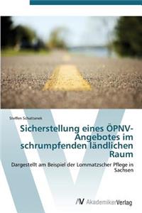 Sicherstellung eines ÖPNV-Angebotes im schrumpfenden ländlichen Raum