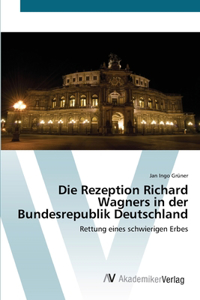 Rezeption Richard Wagners in der Bundesrepublik Deutschland