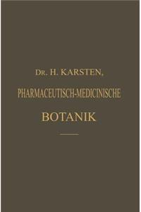 Illustrirtes Repetitorium Der Pharmaceutisch-Medicinischen Botanik Und Pharmacognosie