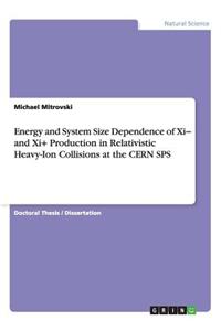 Energy and System Size Dependence of Xi- and Xi+ Production in Relativistic Heavy-Ion Collisions at the CERN SPS