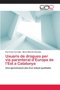 Usuaris de drogues per via parenteral d'Europa de l'Est a Catalunya