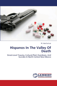 Hispanos In The Valley Of Death