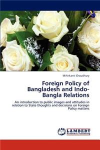 Foreign Policy of Bangladesh and Indo-Bangla Relations