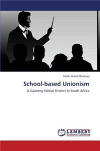 School-Based Unionism