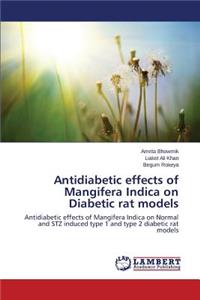 Antidiabetic Effects of Mangifera Indica on Diabetic Rat Models