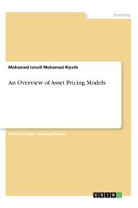 Overview of Asset Pricing Models