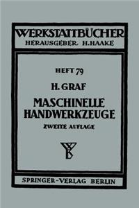 Maschinelle Handwerkzeuge