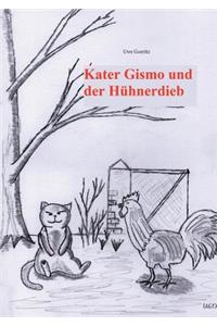 Kater Gismo und der Hühnerdieb