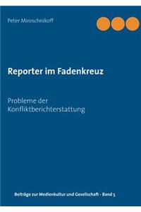 Reporter im Fadenkreuz
