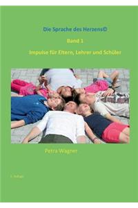 Die Sprache des Herzens, Band 1