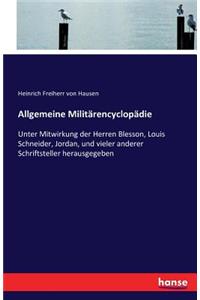 Allgemeine Militärencyclopädie: Unter Mitwirkung der Herren Blesson, Louis Schneider, Jordan, und vieler anderer Schriftsteller herausgegeben
