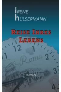 Reise ihres Lebens