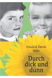 Durch dick und dünn