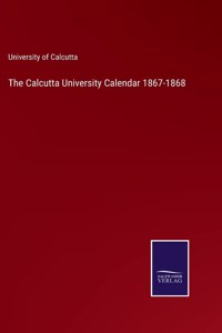 Calcutta University Calendar 1867-1868