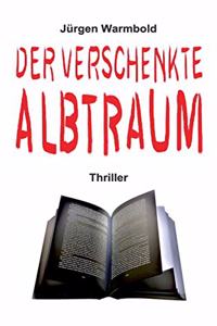 verschenkte Albtraum
