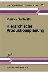 Hierarchische Produktionsplanung