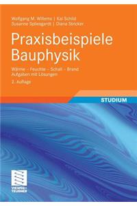 Praxisbeispiele Bauphysik: W E - Feuchte - Schall - Brand Aufgaben Mit L Sungen