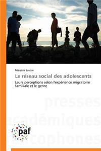 Le Réseau Social Des Adolescents