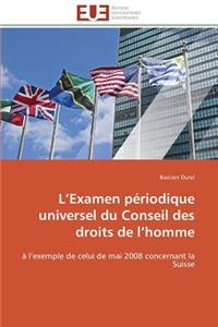 L Examen Périodique Universel Du Conseil Des Droits de L Homme