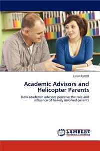Academic Advisors and Helicopter Parents