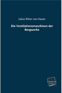 Ventilationsmaschinen Der Bergwerke