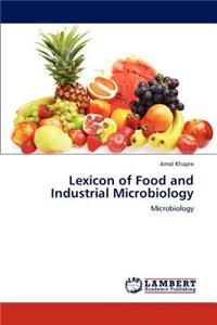 Lexicon of Food and Industrial Microbiology