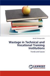 Wastage in Technical and Vocational Training Institutions