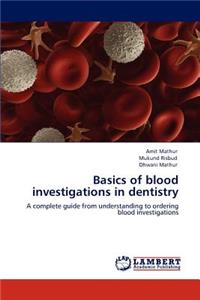 Basics of blood investigations in dentistry