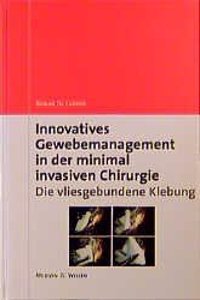 Innovatives Gewebemanagement in der mininimal invasiven Chirurgie