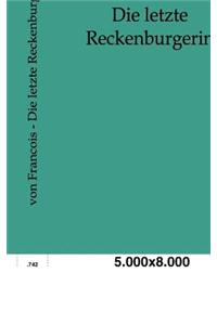 Die Letzte Reckenburgerin